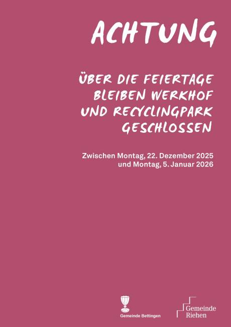 Werkhof und Recyclingpark über die Feiertage geschlossen